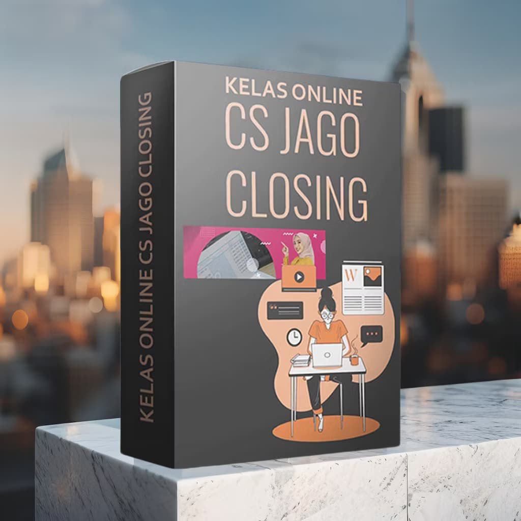 KELAS CS JAGO CLOSING - Ecourse Customer Service Banyak closingan penjualan