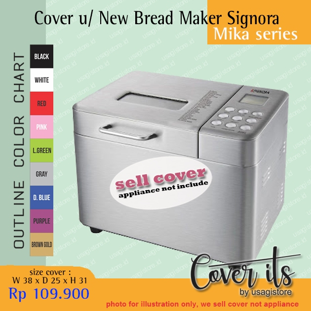 COVER UNTUK NEW BREAD MAKER SIGNORA