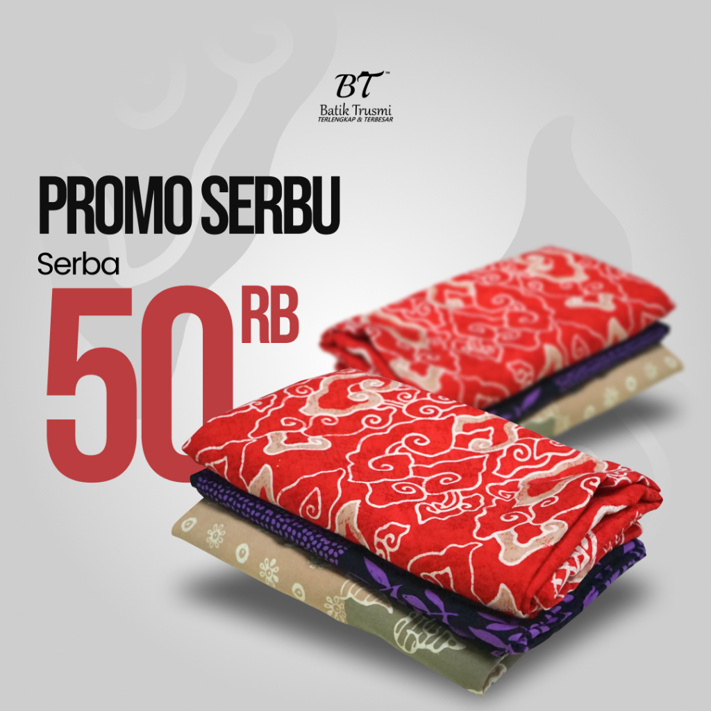 BT BATIK TRUSMI Koleksi Kain Premium Serba Serbi 50 Ribuan
