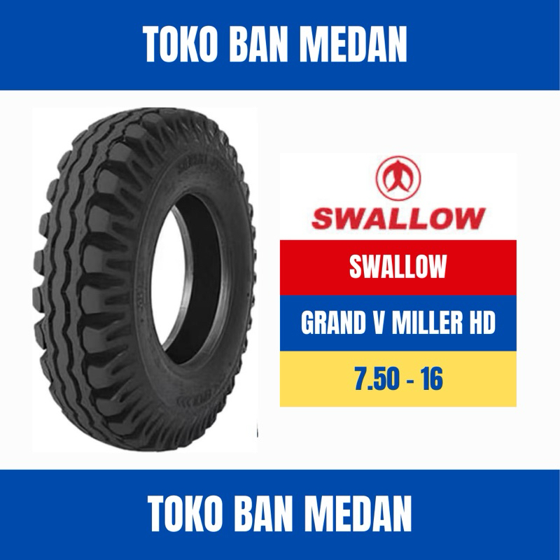 BAN TRUK SWALLOW 750 R16 16 14PR GRAND V MILLER HEAVY DUTY HD