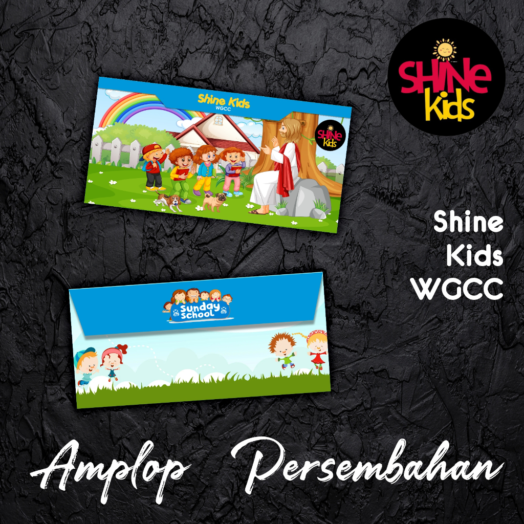 

Amplop Persembahan untuk Sekolah Minggu Shine Kids WGCC