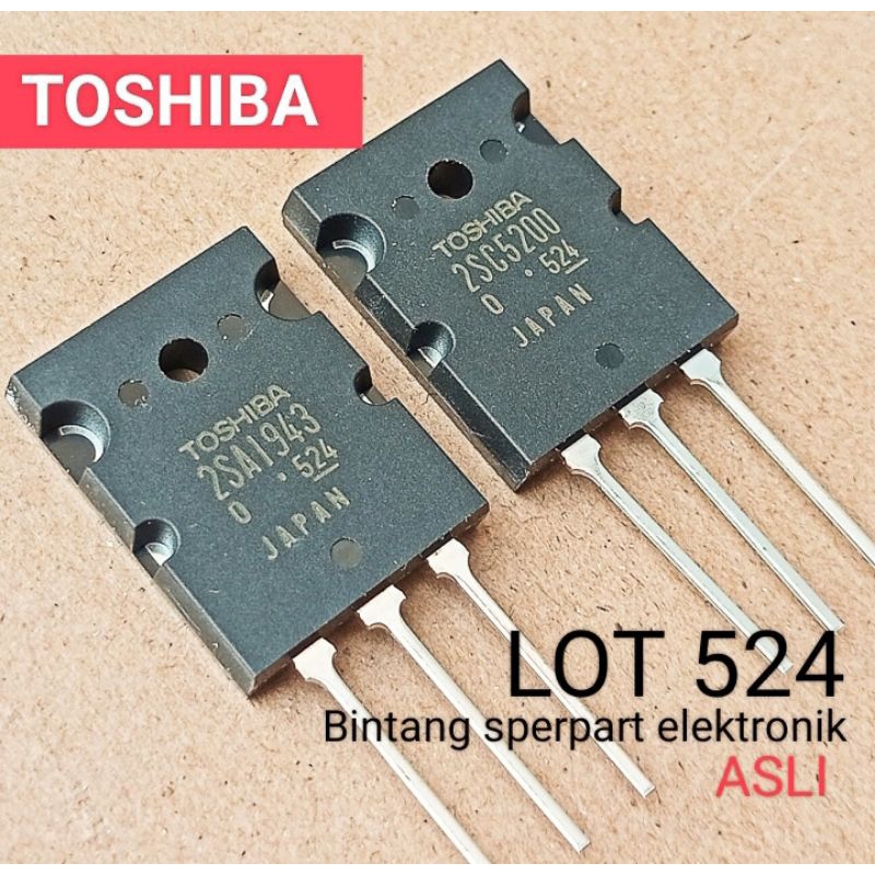 TRANSISTOR 2SA1943 2SC5200 ORIGINAL ( LOT 524 ) MADE JAPAN TOSHIBA 2SA1943 TOSHIBA 2SC5200 TOSHIBA A