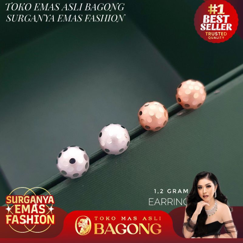 ANTING FASHION TINDIK BOLA DISCO 17K/750-ASLI BAGONG GOLD BAGONG EMAS