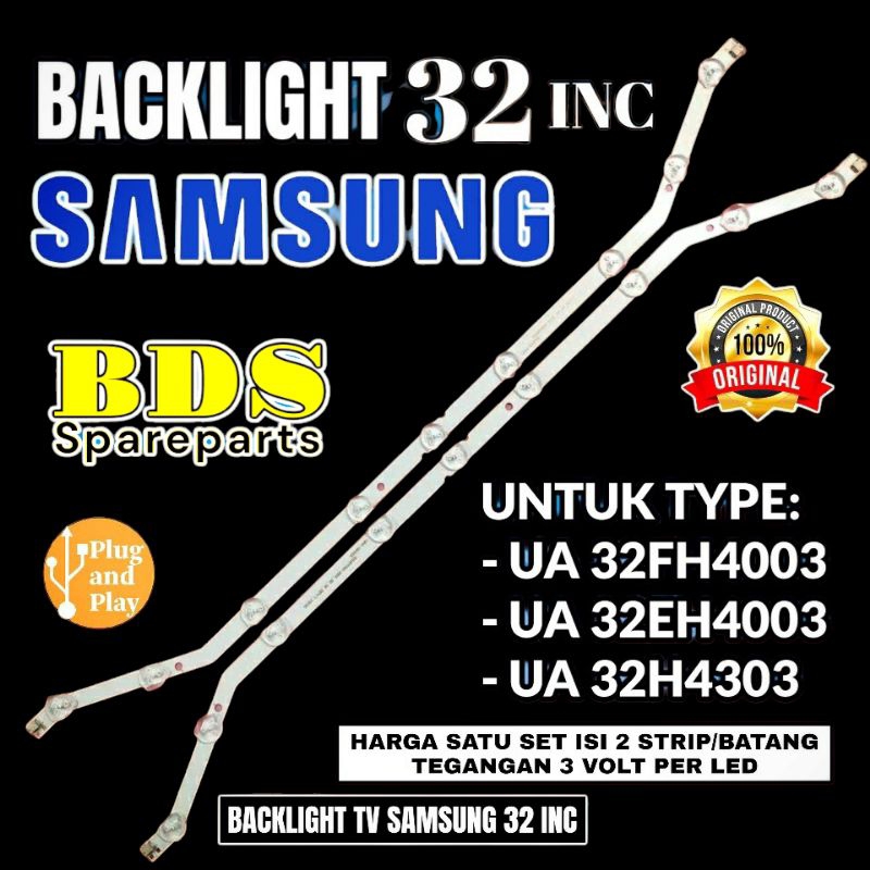 BACKLIGHT TV LED SAMSUNG 32 INC UA32FH400 UA32EH4003 UA32H4303 BACKLIGHT SAMSUNG 32FH4003 LAMPU BL S