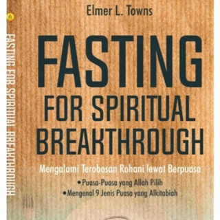 LivingHope - Fasting For Spiritual Breakthrough - Elmer L. Towns