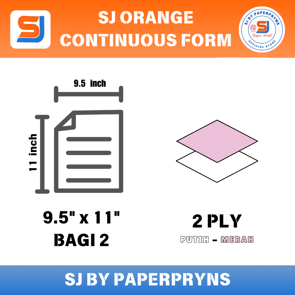 

Promo SJ ORANGE Continuous Form 9,5" 11/2" (BAGI 2) - 2 PLY - NCR Sheets