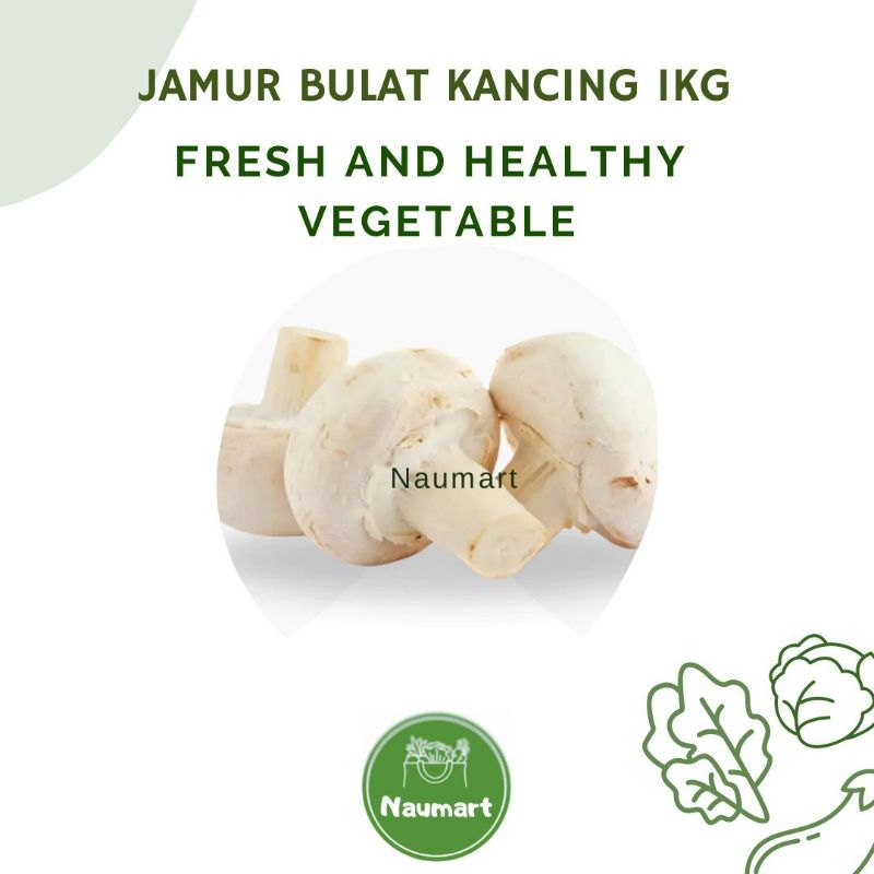 JAMUR BULAT KANCING 1 KG FRESH