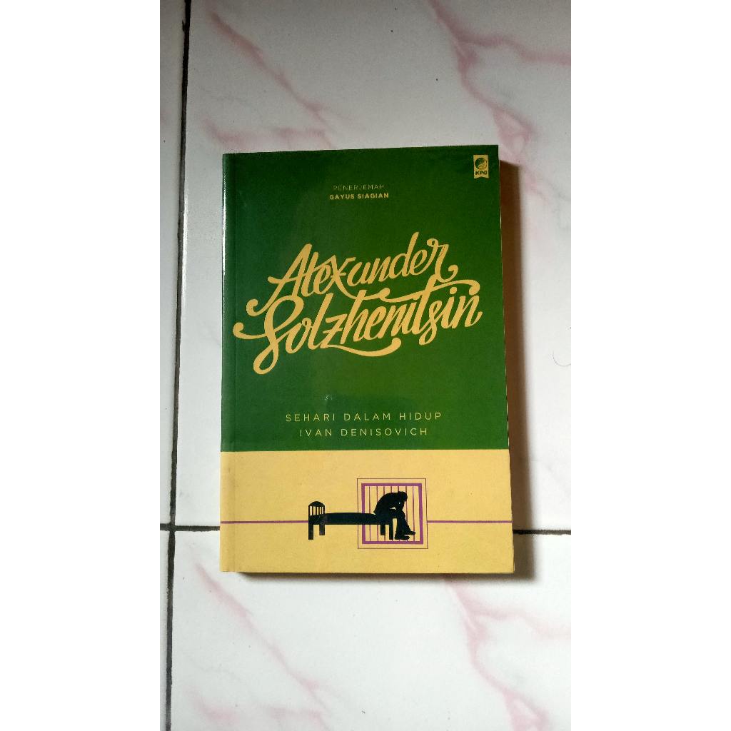 Sehari Dalam Hidup Ivan Denisovich - Alexander Solzhenilsin