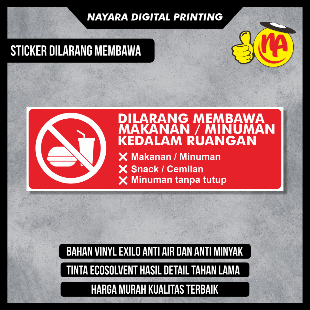 Stiker dilarang membawa makanan dan minuman dari luar vinyl glosy anti air