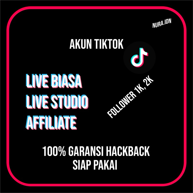 AKUN TIKTOK AFFILIATE LIVE TIKTOK