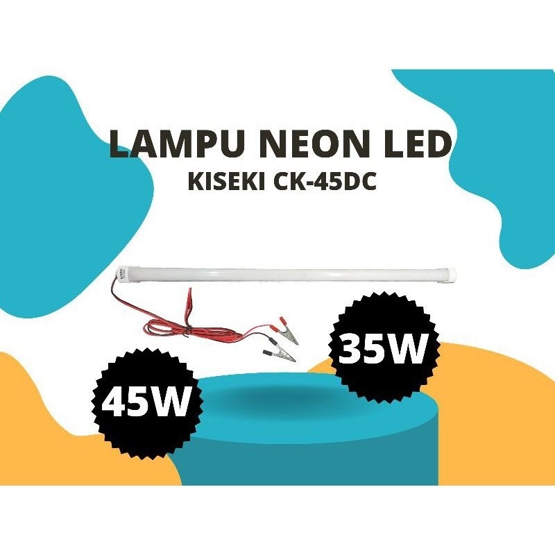 led dc tl-35 watt dan tl-45 watt kiseki dc 12v lampu led neon cahaya putih