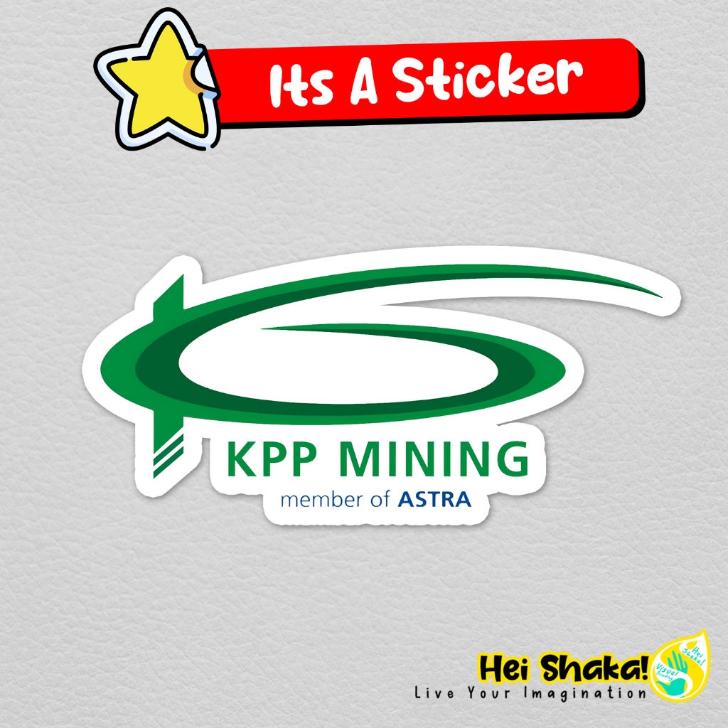 

Stiker KPP Mining Member of ASTRA Sticker Perusahaan Vinyl Anti Air