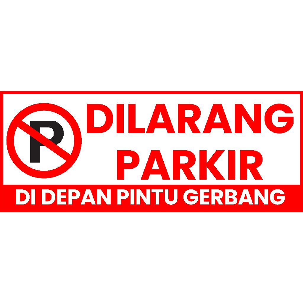 STIKER LABEL TANDA DILARANG PARKIR