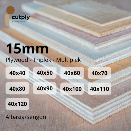 Plywood Triplek Multiplek Pliwot (Tebal 15mm) Full Sengon / Albasia - Cutply - Potongan Custom Presi