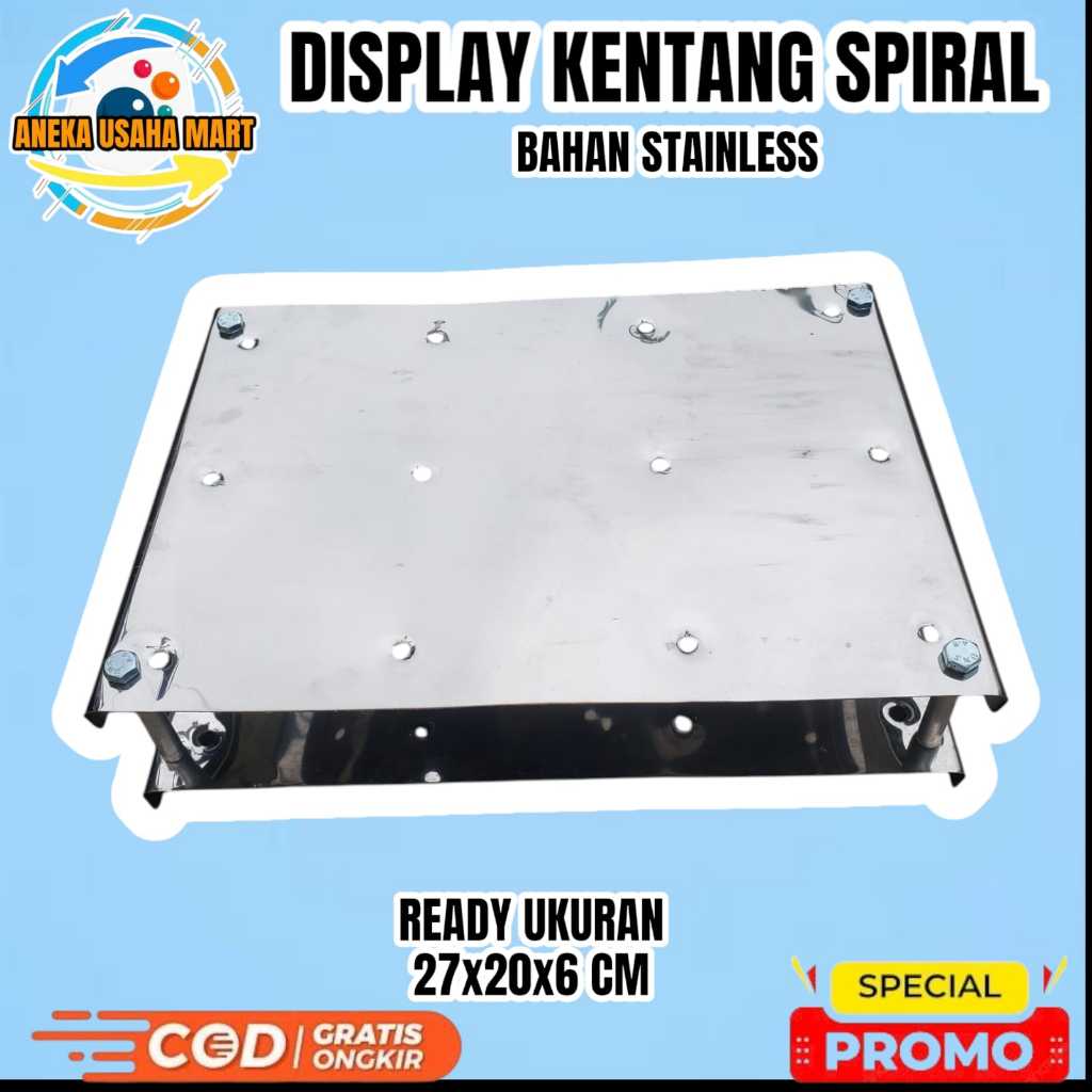Display Kentang Spiral Bahan Stainless Ukuran 27 cm x 20 cm x 6 cm