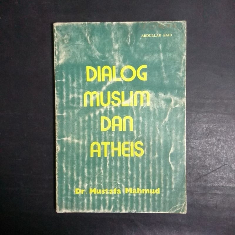 Dialog Muslim dan Atheis - Dr. Mustafa Mahmud