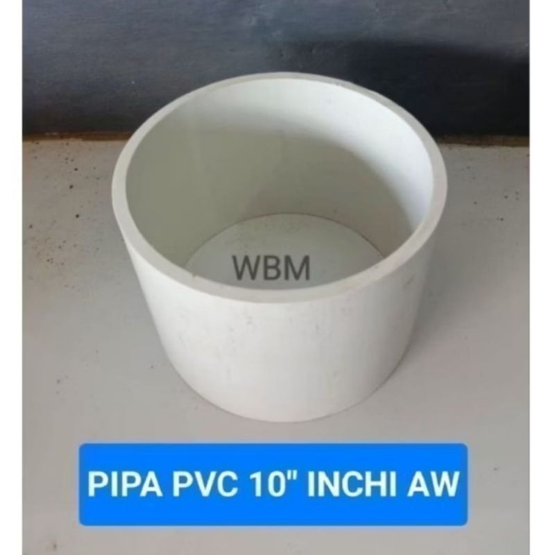 pipa pvc 10 inchi aw 10 cm