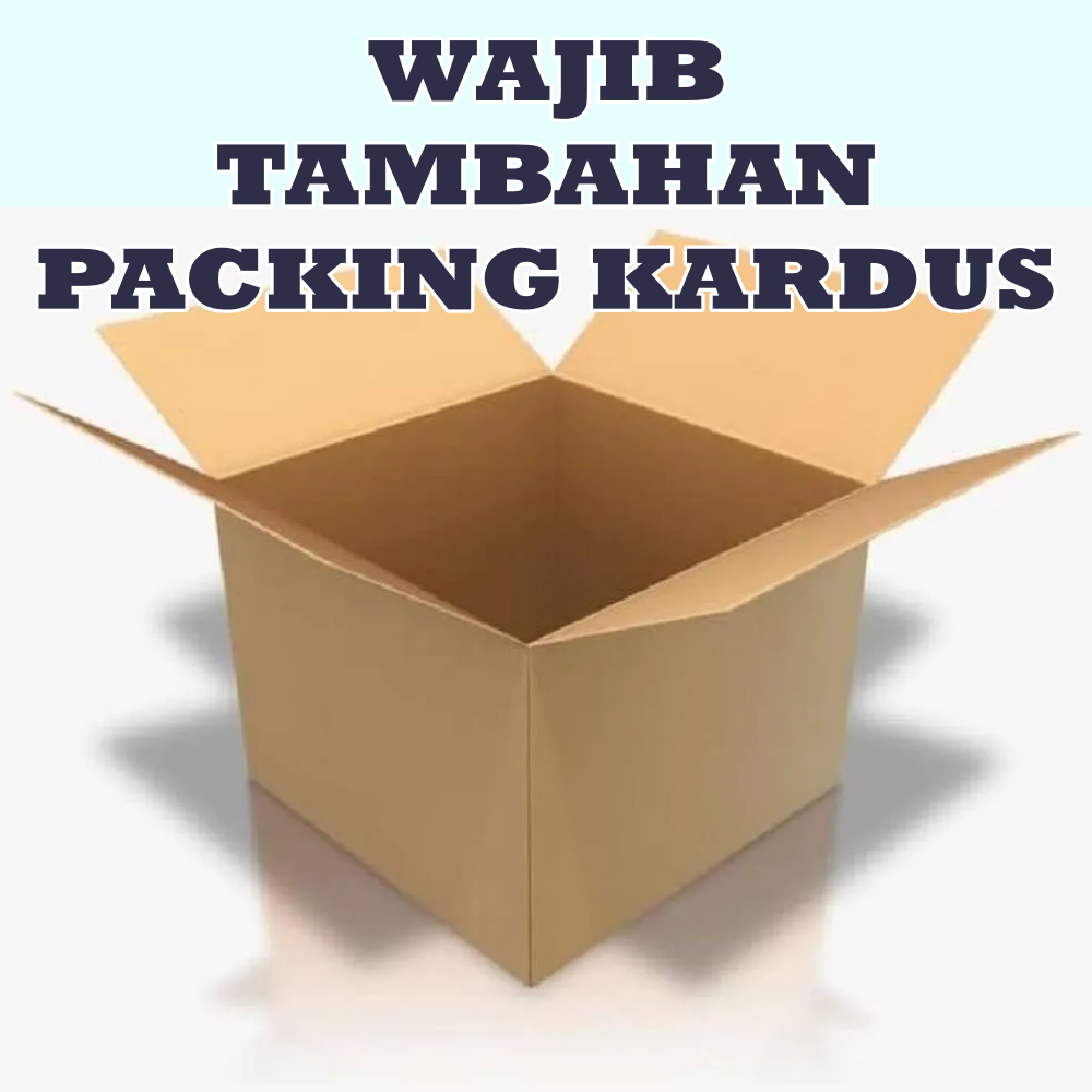 

Wajib Tambahan Packaging Kardus