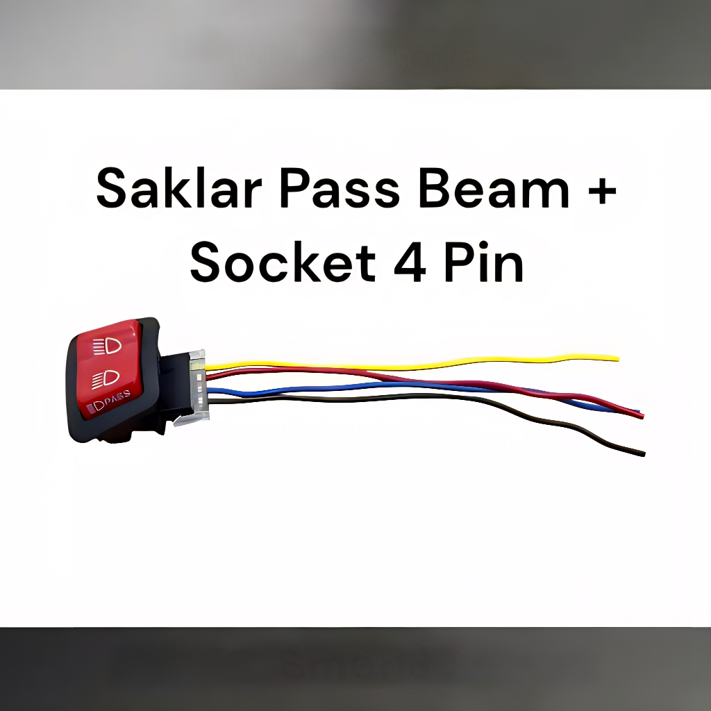 Saklar PASS BEAM Model Vietnam 4 Pin Plus Socket 4 Pin Beat Deluxe Beat Street Vario LED Old KZR Sup