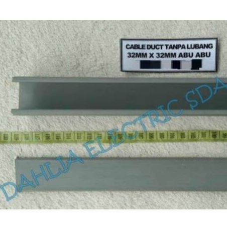 KABEL DUCT/CABLE DUCT TANPA LUBANG 32MM X 32MM ABU ABU