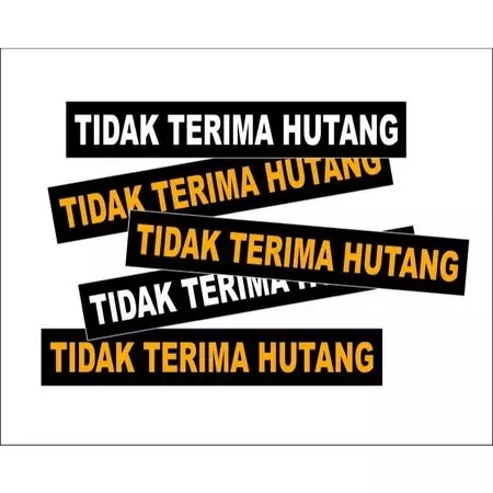

STIKER VINYL TIDAK MENERIMA HUTANG 30 X 5 CM -SIAP KIRIM