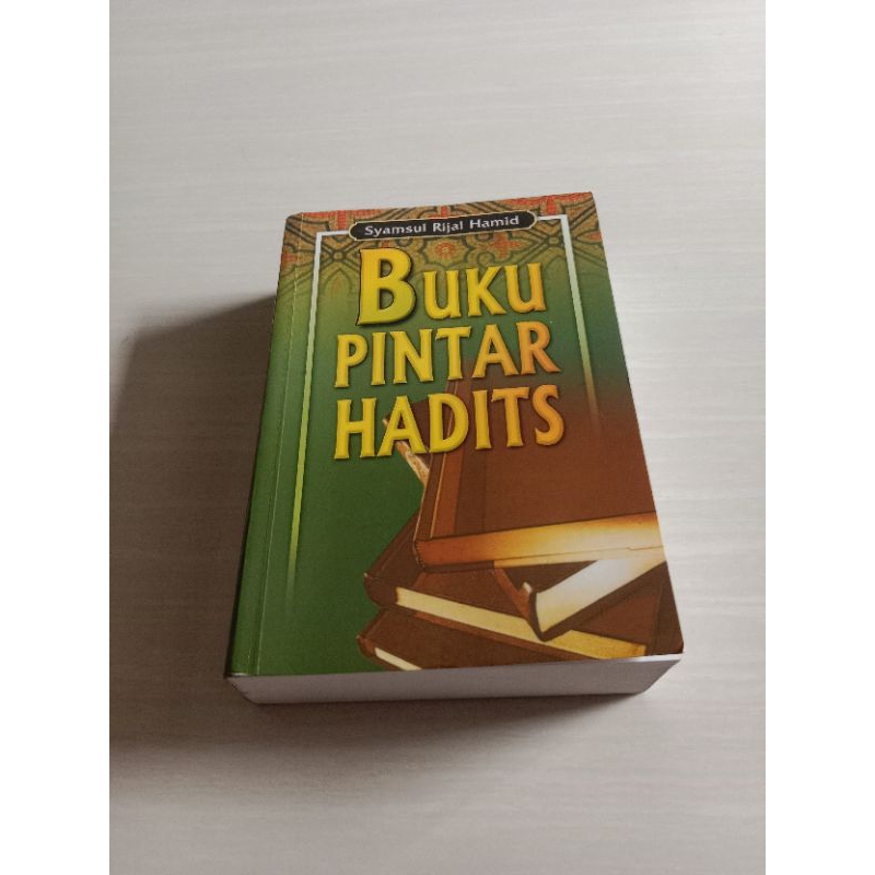 BUKU PINTAR HADITS Oleh Syamsul Rijal Hamid