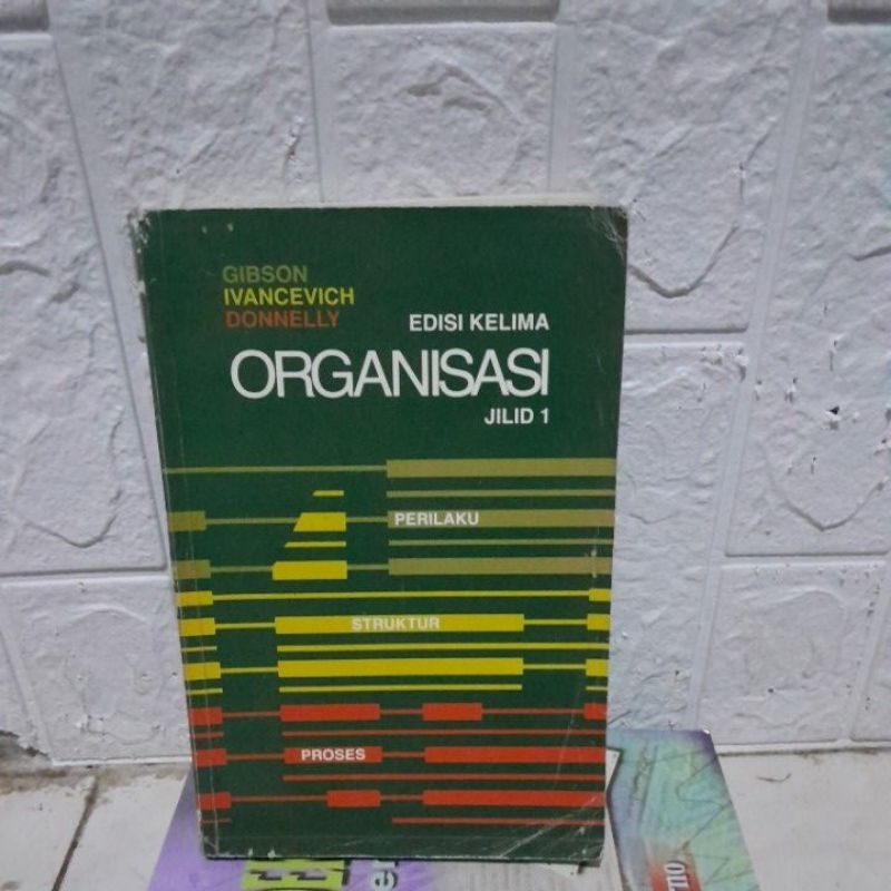 #ORIJINAL# PERILAKU ORGANISASI EDISI KELIMA JILID 1 GIBSON