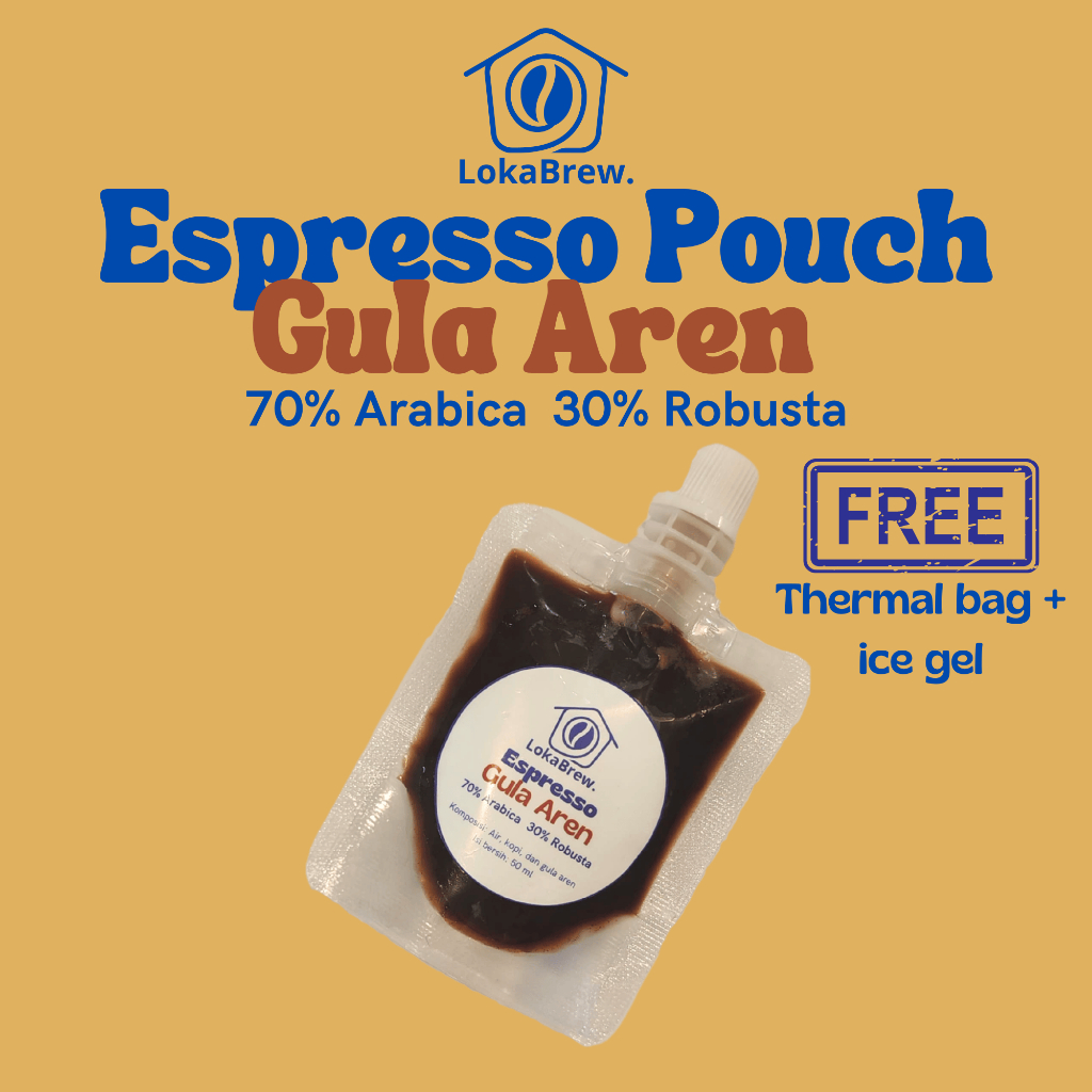 

LokaBrew Espresso Pouch Gula Aren ( 70% Arabica 30% Robusta ) | Kopi Gula Aren Instan 50 ml