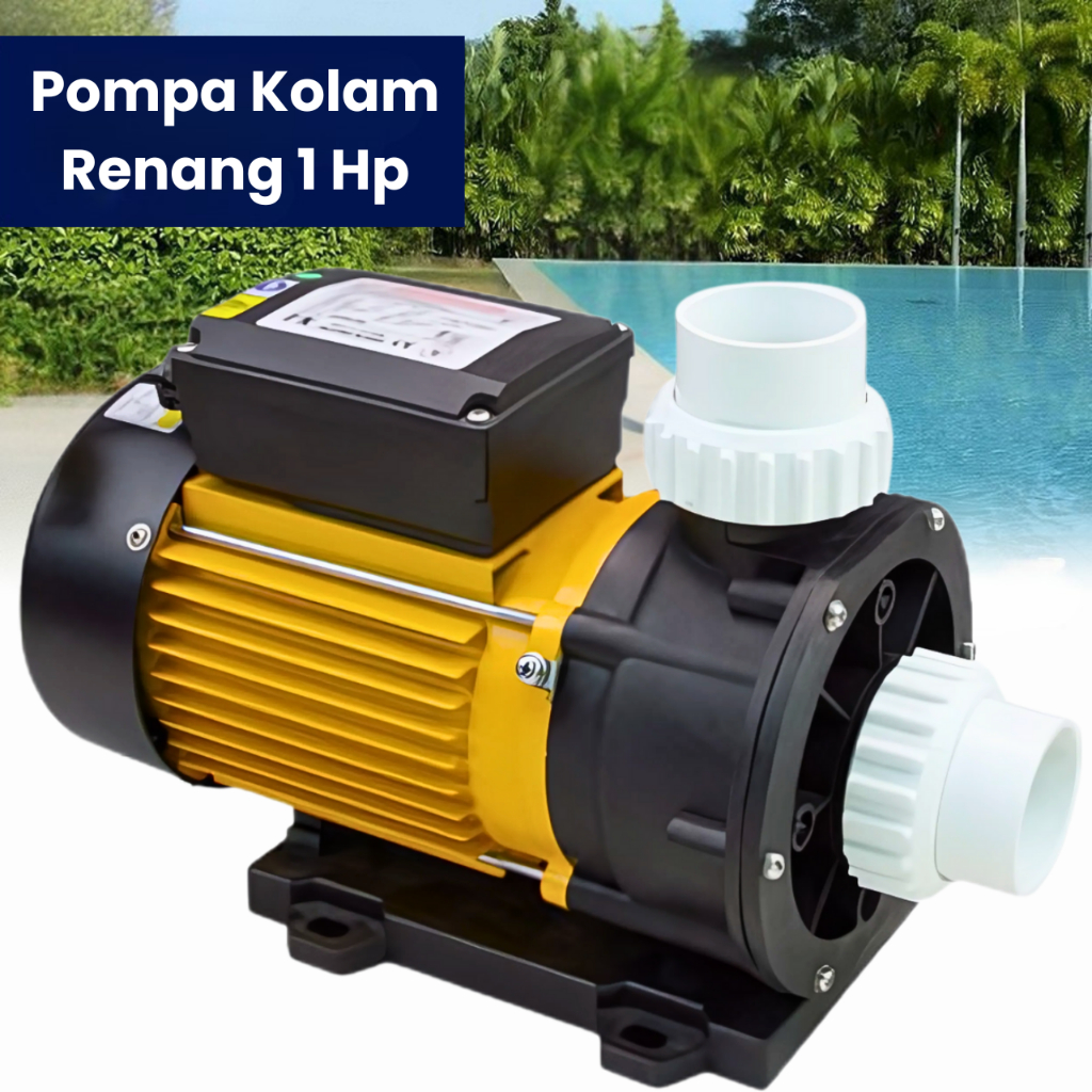 Pompa Kolam Renang 1 HP Swimming Pool Pump Mesin Pompa Air Kolam Renang 1 Pk