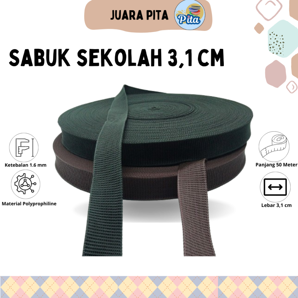 

Webbing Tali Sabuk Sekolah 3,1 cm x 50 Meter Warna Hitam dan Coklat