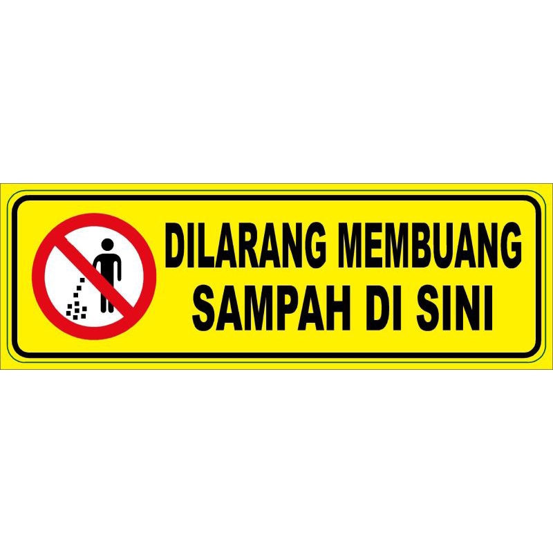 

STIKER DILARANG MEMBUANG SAMPAH BAHAN VYNIL ANTI AIR