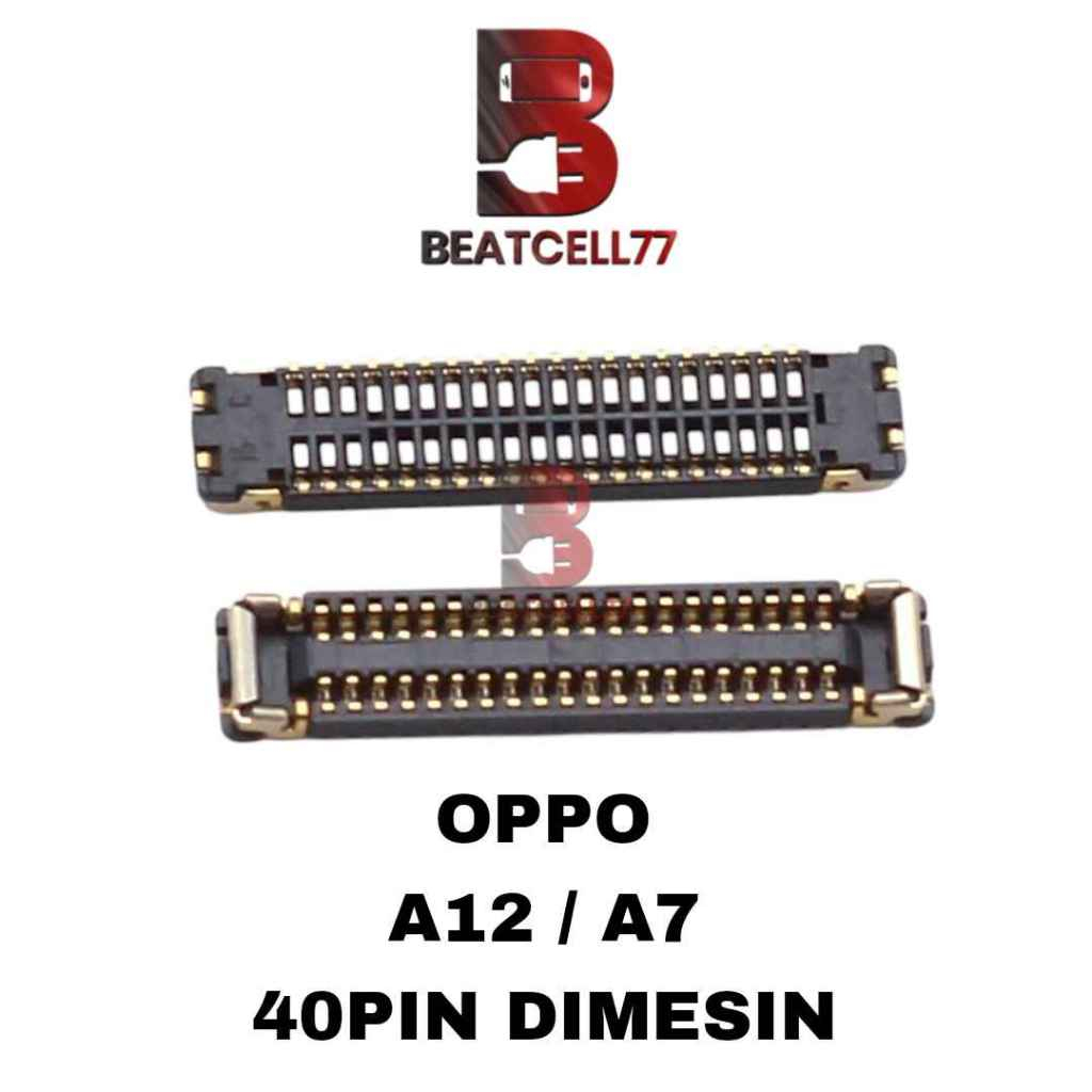 Konektor Lcd Oppo A12 / A7 Connector Lcd 40 Pin