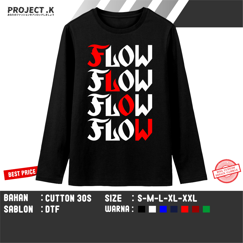 T-SHIRT KAOS DISTRO LENGAN PANJANG BAND JEPANG FLOW BY PROJECT K
