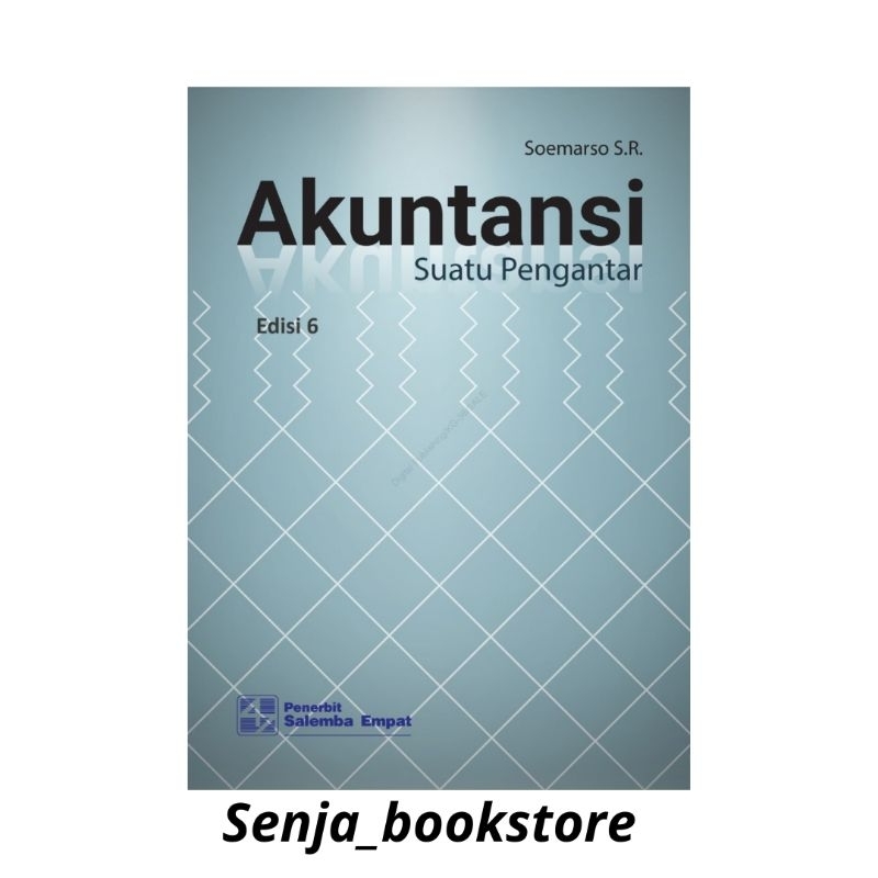 Akuntansi Suatu Pengantar (e6)/Soemarso Slamet Rahardjo