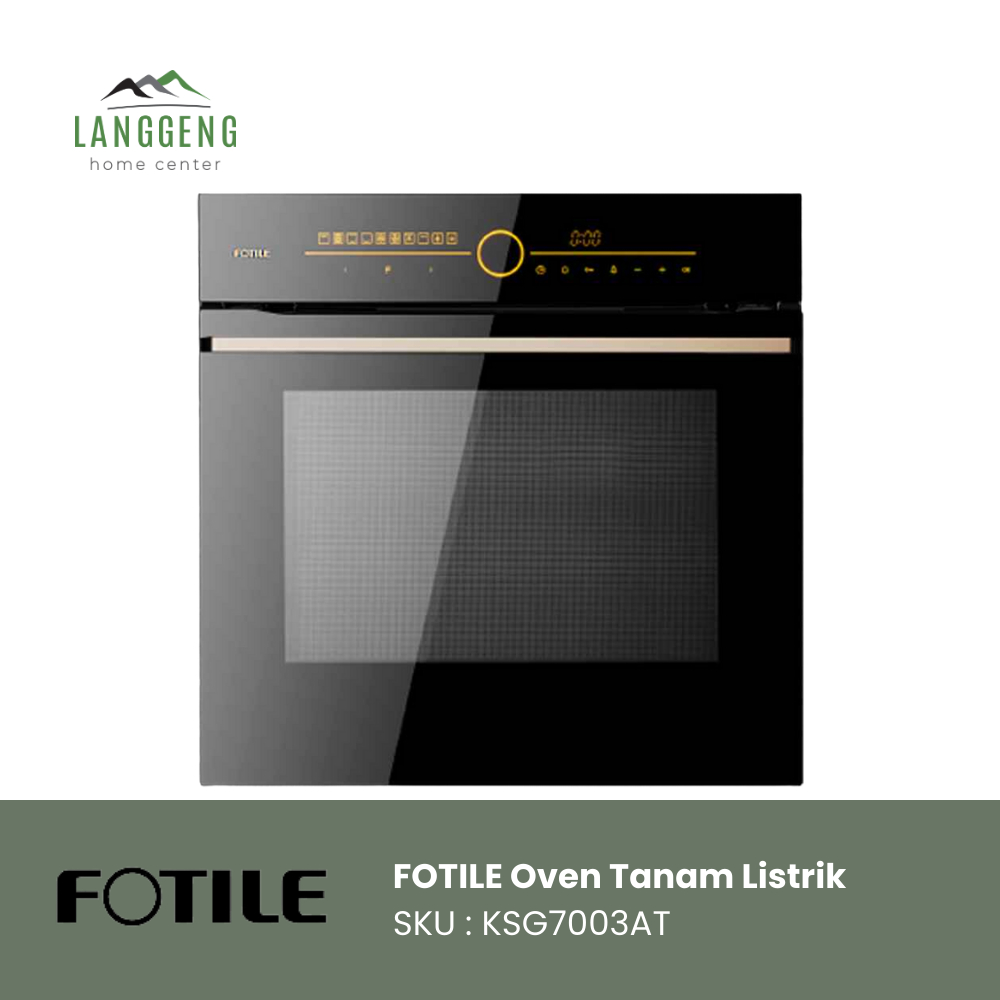 FOTILE Oven Listrik KSG7003AT / Oven Listrik Tanam FOTILE KSG7003AT