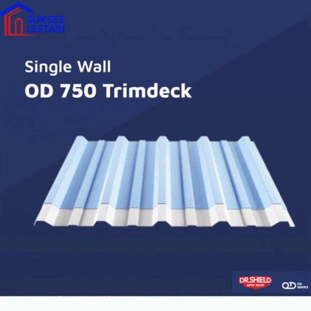 Atap UPVC / Dr. Shield OD750 / Atap Spandek / Single Wall / Trimdeck / Atap Rumah