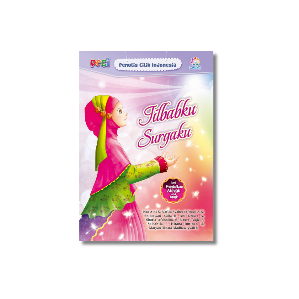 JILBABKU SURGAKU: Kumpulan Cerpen Anak PECI