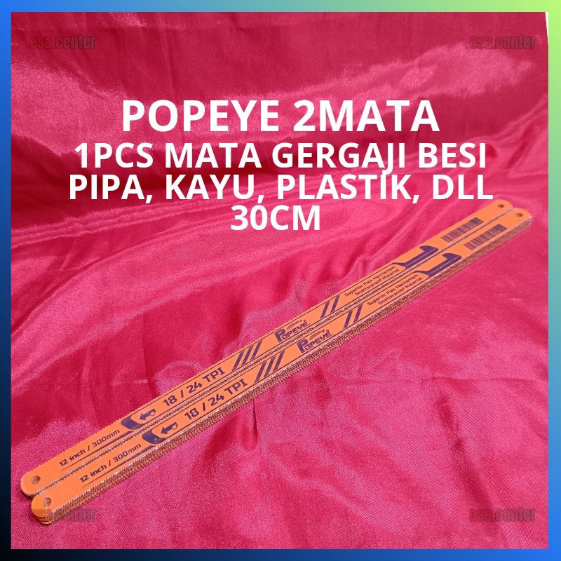 POPEYE 2IN1 2 Mata Gergaji Besi Fleksibel 24 TPI / Mata Gergaji Kecil 24 TPI 30cm POPEYE 2 MATA