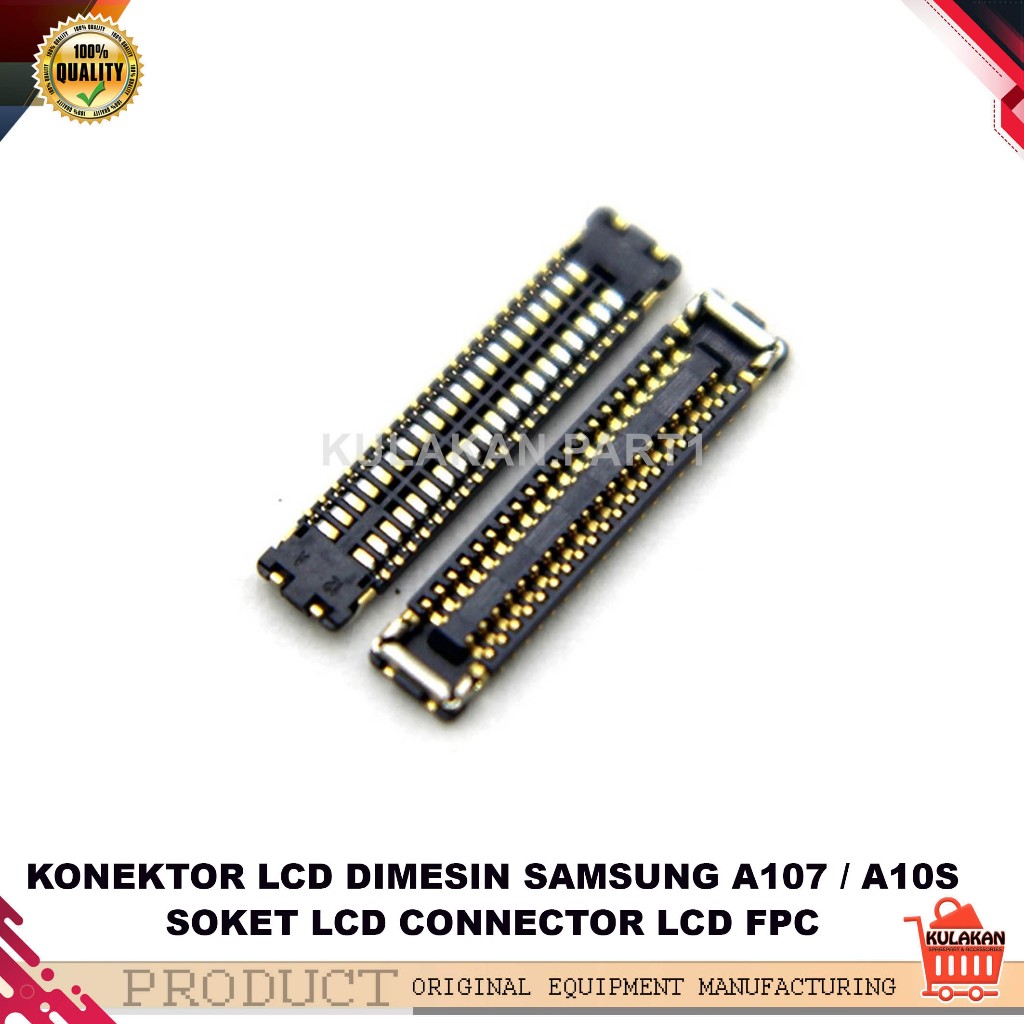 KONEKTOR SOKET LCD DIMESIN SAMSUNG A107 SAMSUNG A10S SOKET LCD CONNECTOR LCD FPC
