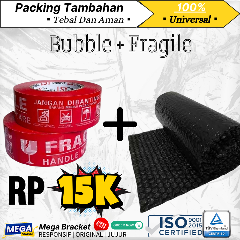 

Packing Tambahan Extra Bubble + Fragile