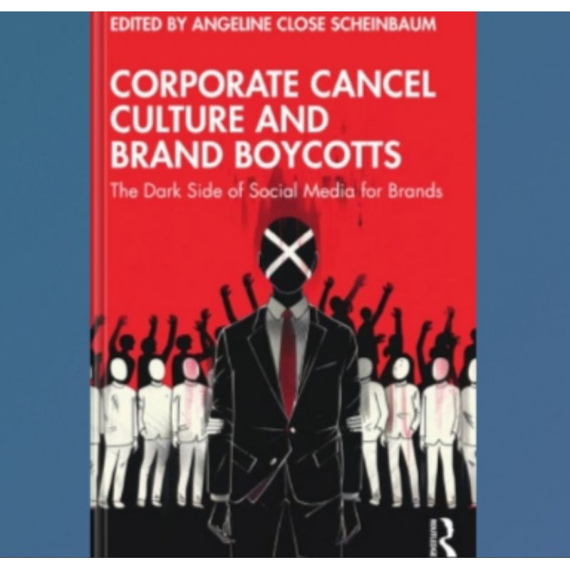 Buku Corporate Cancel Culture and Brand Boycotts: The Dark Side of Social Media for Brands