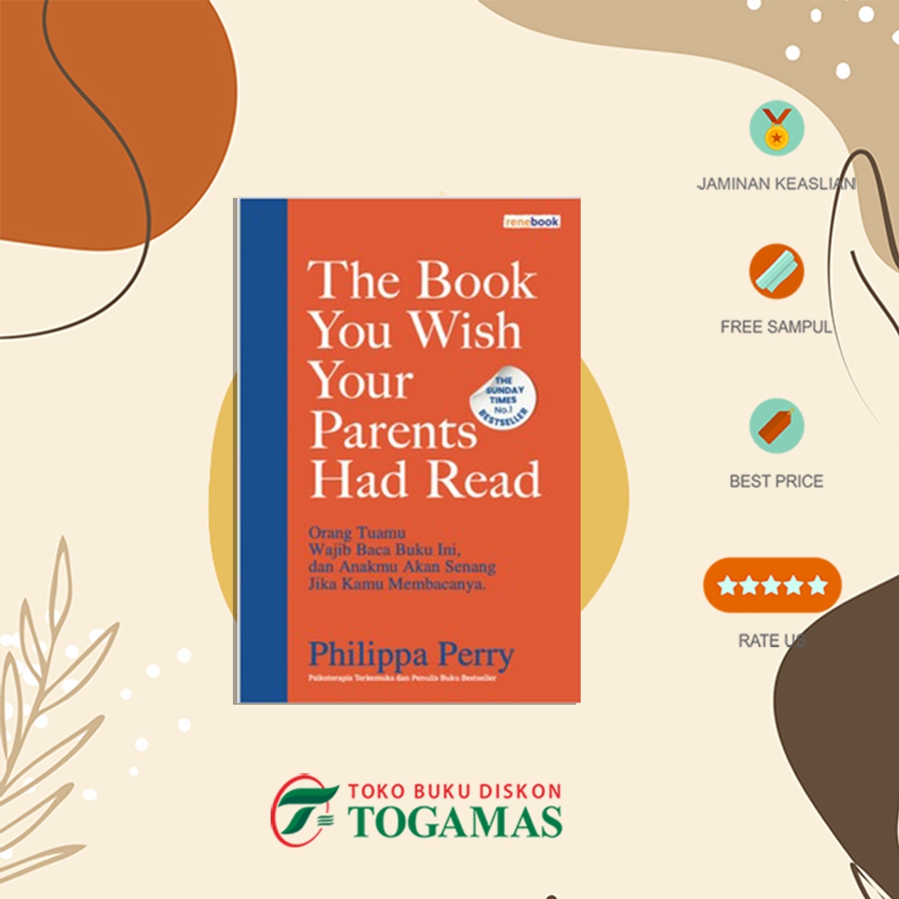 THE BOOK YOU WISH YOUR PARENTS HAD READ