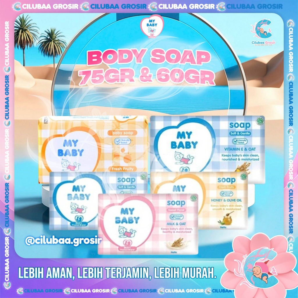 MY BABY Body Soap 75g & 60g || Sabun Batang Bayi || Care & Protect || Fresh Fruity || Sweet Floral