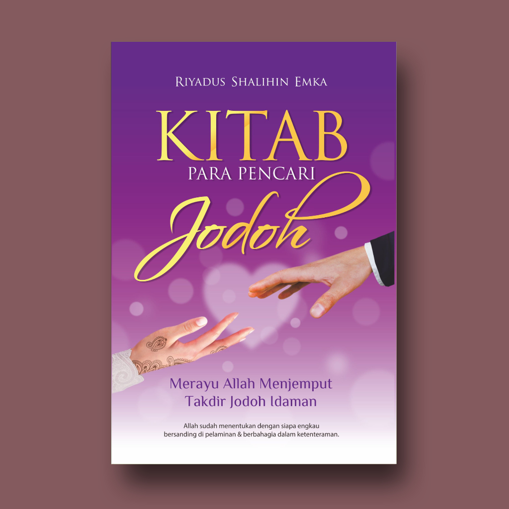 KITAB PARA PENCARI JODOH Merayu Allah Menjemput Takdir Jodoh Idaman