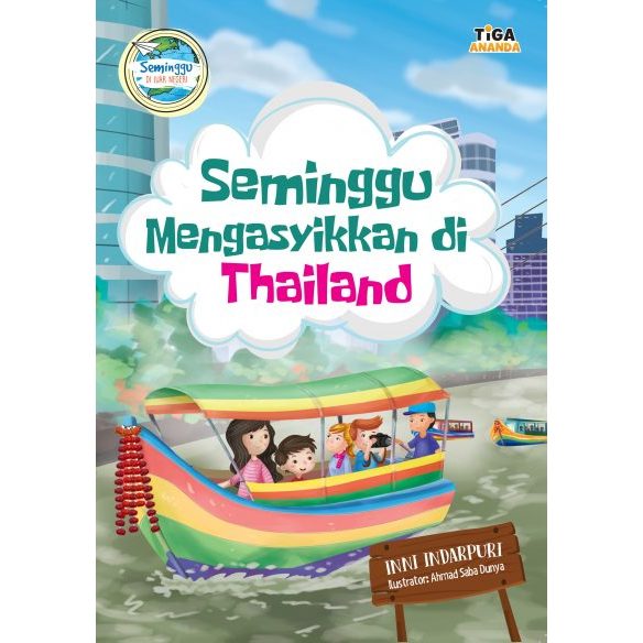 Seri Seminggu di Luar Negeri - Seminggu Mengasyikkan di Thailand