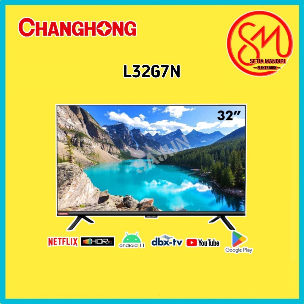 [KARGO] CHANGHONG Smart Android TV 32 Inch HD HDR Digital DVB-T2 WiFi L32G7N