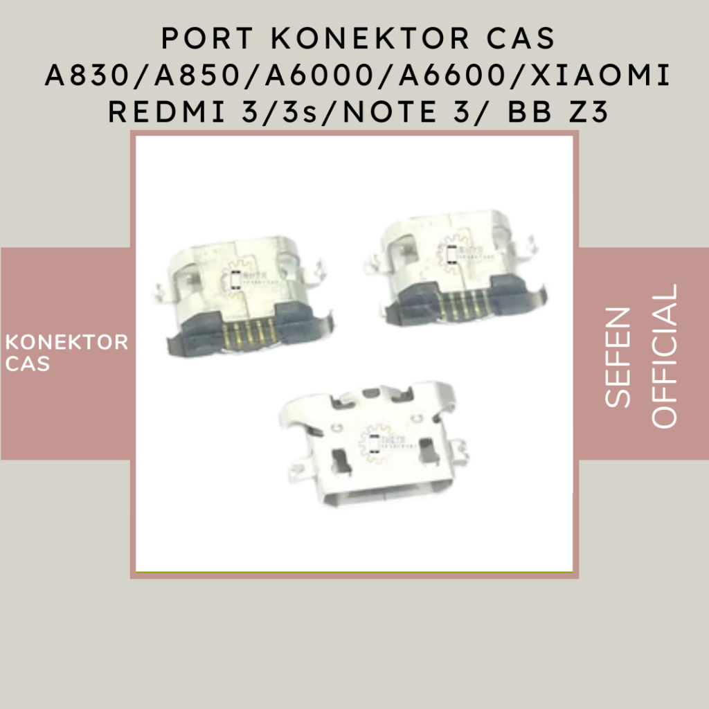 Konektor Cas / Lubang Cas A830/A850/A6000/A6600/Xiaomi Redmi 3/3s/Note 3/ BB Z3