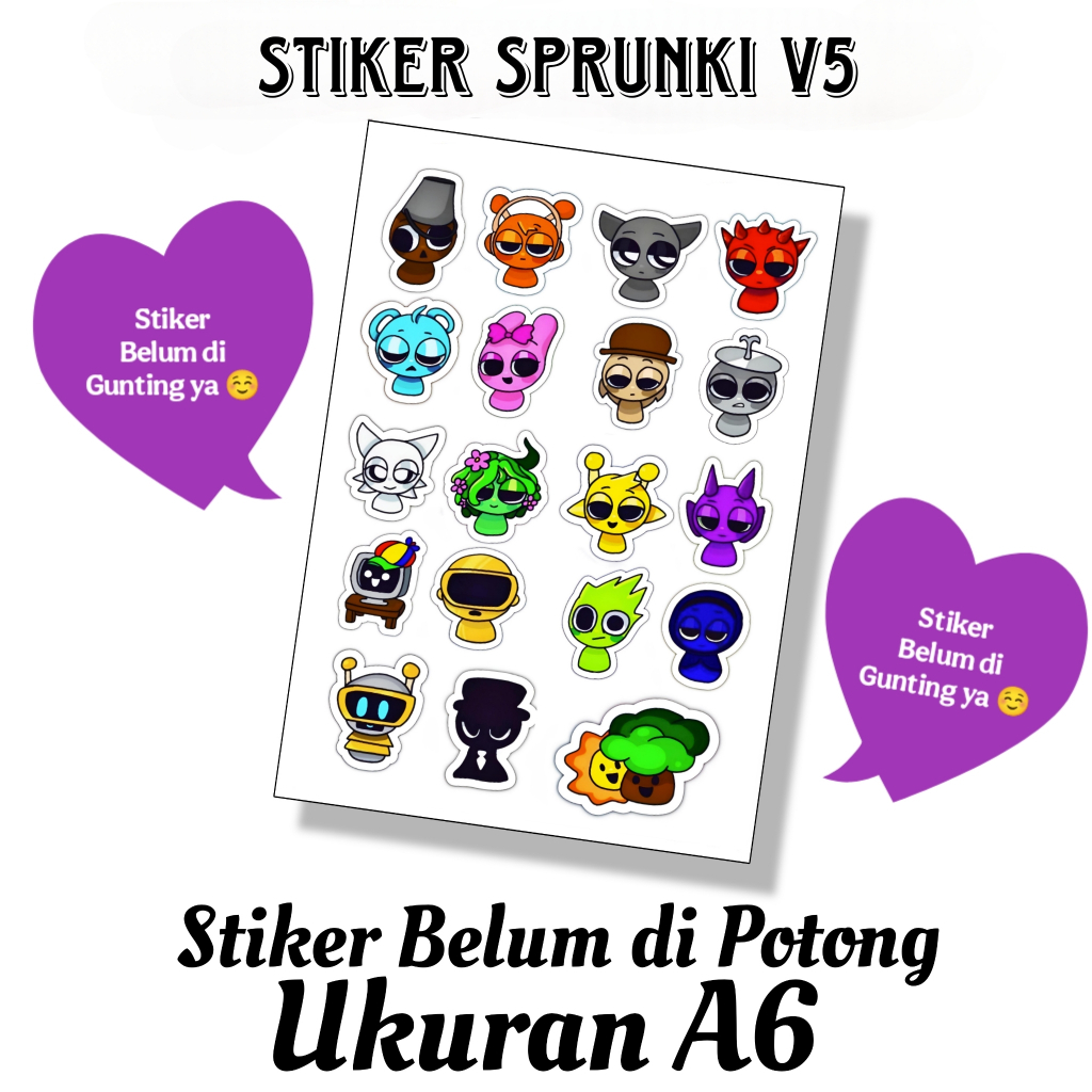 

STIKER SPRUNKI V5 / STIKER BELUM DIPOTONG BAHAN VINYL UKURAN A6 / STICKER / STIKER KARAKTER LUCU