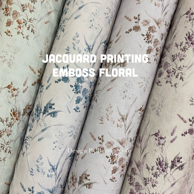 JACQUARD PRINTING EMBOSS FLORAL / JACQUARD EMBOSS MOTIF / JACQUARD MOTIF PREMIUM
