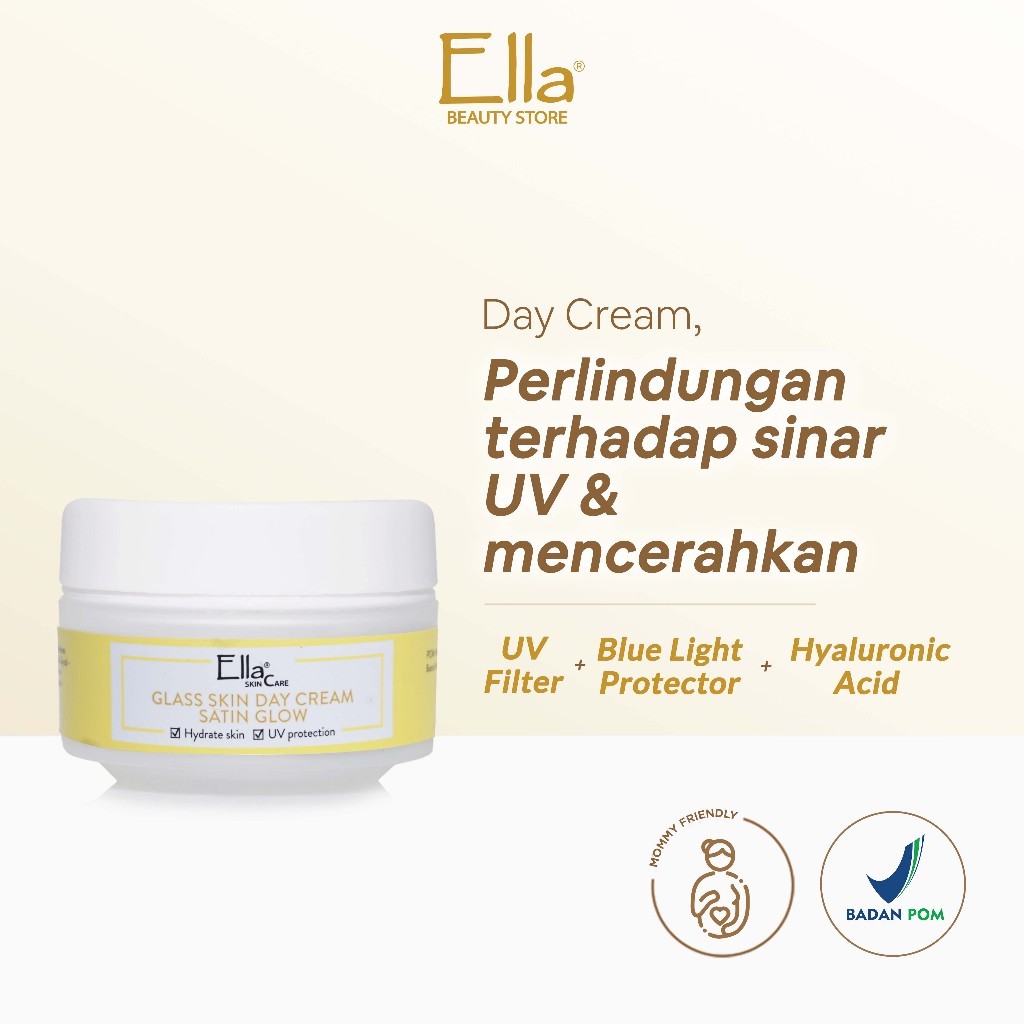 Ella Skincare GLASS SKIN DAY CREAM SATIN GLOW - krim pagi untuk perlindungan terhadap sinar UV dan m